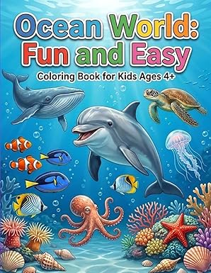 Ocean World: Fun and Easy: Coloring Book for Kids Ages 4+